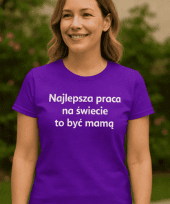Śmieszna koszulka dla mamy najlepsza praca na świecie
