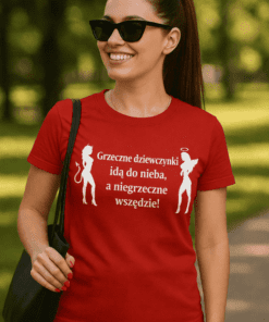 Śmieszna koszulka grzeczne dziewczynki niegrzeczne wszędzie