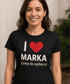 Śmieszna koszulka i love imię do wyboru