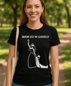 Śmieszna koszulka mam go w garści