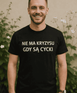 Śmieszna koszulka nie ma kryzysu gdy są cycki