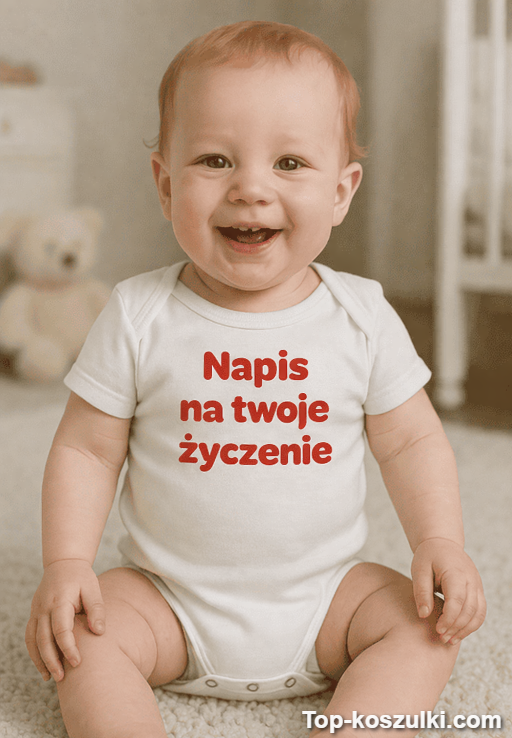 Śmieszne body niemowlęce z własnym napisem