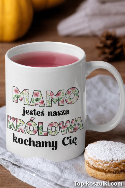 Śmieszny kubek mamo jesteś nasza królowa