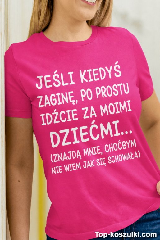 Śmieszna koszulka jeśli kiedyś zaginę