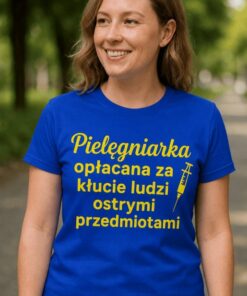 Śmieszna koszulka pielęgniarka opłacana za kłucie