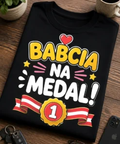 Koszulka dla babci – Babcia Na Medal! – śmieszna koszulka z nadrukiem