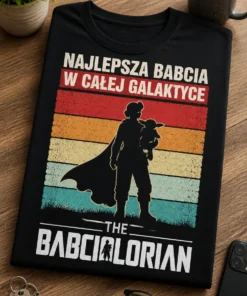 Koszulka dla babci – Najlepsza Babcia W Całej Galaktyce The Babciolorian – śmieszna koszulka z nadrukiem